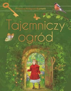 Tajemniczy ogród Wydanie ekskluzywne - Frances  Hodgson Burnett