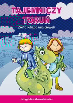 Tajemniczy Toruń Złota księga łamigłówek Przygoda zabawa komiks