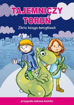 Tajemniczy Toruń Złota księga łamigłówek Przygoda zabawa komiks - Jagielski Mateusz