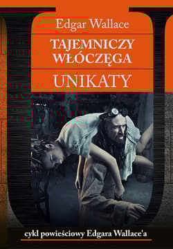 Tajemniczy włóczęga Unikaty
