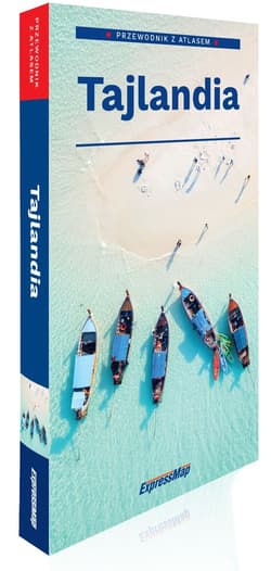 Tajlandia Przewodnik z atlasem - Katarzyna Byrtek