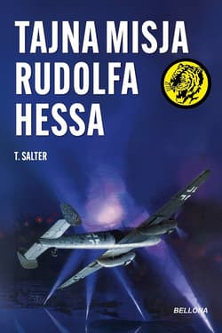 Tajna misja Rudolfa Hessa - T. Salter