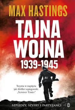 Tajna wojna 1939-1945 - ebook - Max Hastings