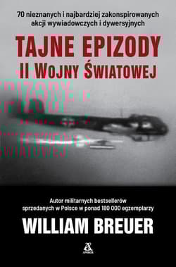Tajne epizody II wojny światowej - William B. Breuer