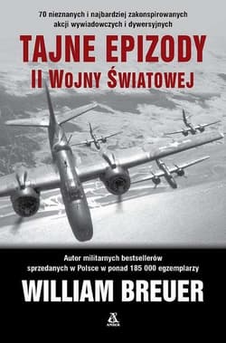 Tajne epizody II wojny światowej - William B. Breuer