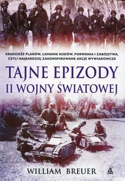 Tajne epizody II wojny światowej - William B. Breuer