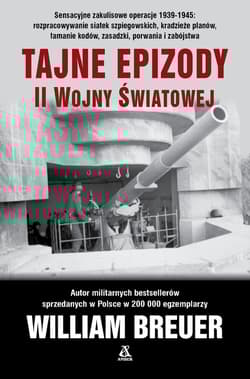 Tajne epizody II wojny światowej wyd. 2025 - William B. Breuer