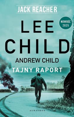 Tajny raport. Jack Reacher - Andrew Child