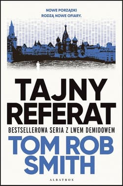 Tajny referat. Lew Demidow. Tom 2 - Tom Rob  Smith