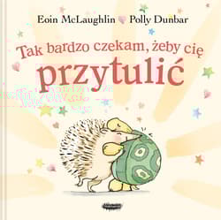 Tak bardzo czekam, żeby cię przytulić - Eoin  McLaughlin