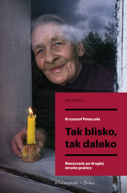 Tak blisko, tak daleko - ebook - Krzysztof Potaczała