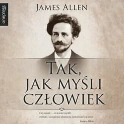 Tak, jak myśli człowiek - audiobook - James Allen