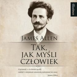 Tak, jak myśli człowiek - audiobook - James Allen