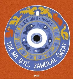 Tak ma być zawołał świat - Nyhus Kaia Dahle