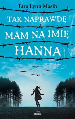 Tak naprawdę mam na imię Hanna - Masih Tara Lynn