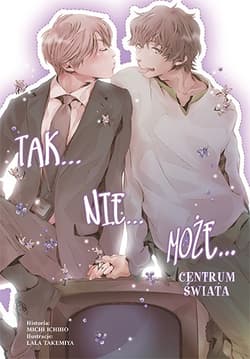 Tak nie może. W centrum świata