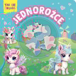 Tak się składa Jednorożce - Jul Łyskawa