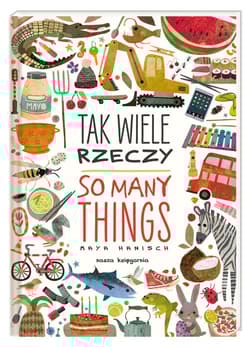 Tak wiele rzeczy So Many Things - Maya Hanisch