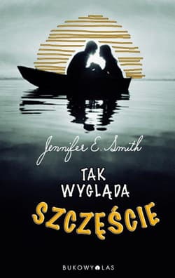 Tak wygląda szczęście - Smith Jennifer E.