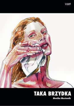 Taka brzydka - Monika Mostowik