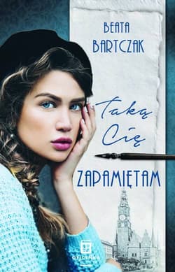 Taką Cię zapamiętam - Beata Bartczak