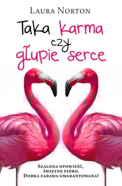 Taka karma czy głupie serce - Laura Norton