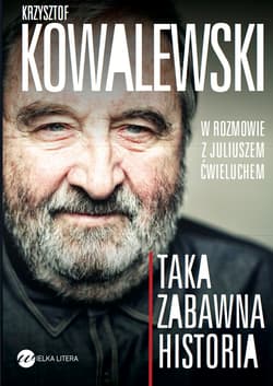 Taka zabawna historia - Juliusz Ćwieluch, Kowalewski Krzysztof