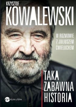 Taka zabawna historia - Juliusz Ćwieluch, Kowalewski Krzysztof