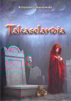 Takaselandia - Krzysztof Gibaszewki