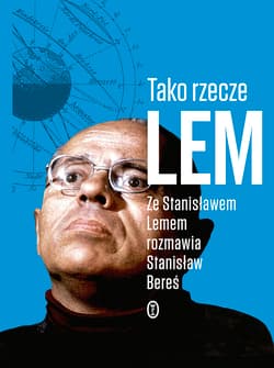 Tako rzecze Lem Ze Stanisławem Lemem rozmawia Stanisław Bereś - Stanisław Lem, Stanisław Bereś