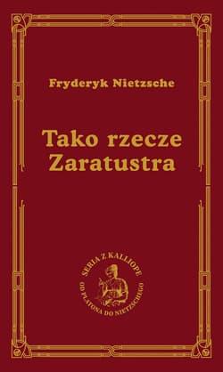 Tako rzecze Zaratustra - Fryderyk Nietzsche