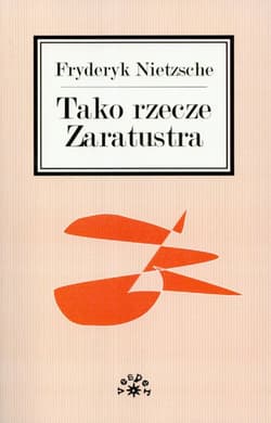 Tako rzecze Zaratustra - Fryderyk Nietzsche