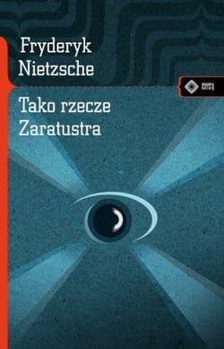 Tako rzecze Zaratustra - Fryderyk Nietzsche