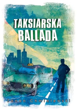 Taksiarska ballada - Zenon Chmielewski