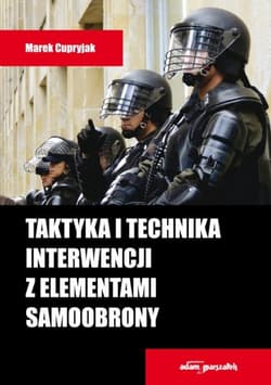 Taktyka i technika interwencji z elementami...