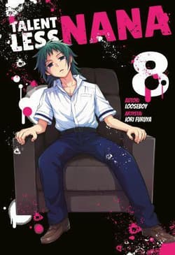 Talentless Nana. Tom 8 - Looseboy, Iori Furuya