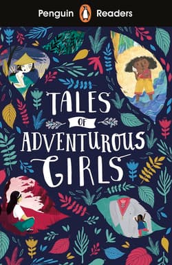 Tales of Adventurous Girls. Penguin Readers Level 1 wer. angielska - Opracowanie Zbiorowe