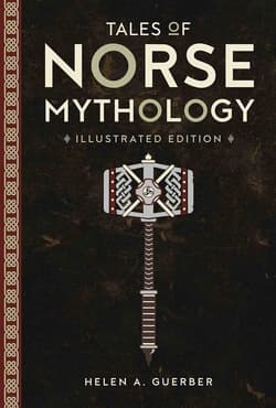 Tales of Norse Mythology - Guerber Helen A.