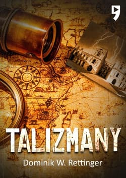Talizmany - Dominik W. Rettinger