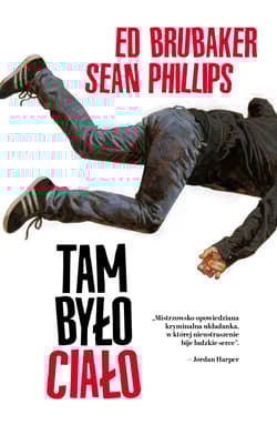 Tam było ciało - Ed Brubaker