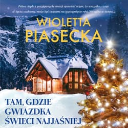 Tam, gdzie gwiazdka świeci najjaśniej - audiobook - Wioletta  Piasecka