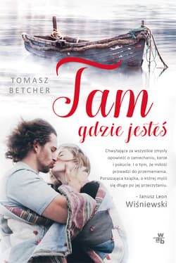 Tam gdzie jesteś - Tomasz Betcher