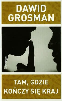 Tam, gdzie kończy się kraj - Dawid  Grosman