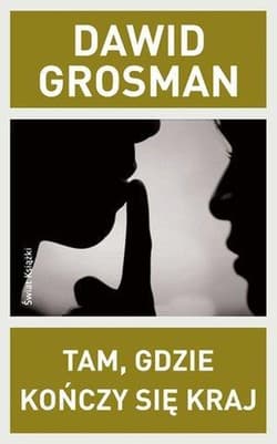 Tam, gdzie kończy się kraj - Dawid  Grosman