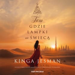 Tam gdzie lampki nie świecą - audiobook - Kinga Jesman