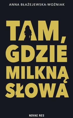 Tam, gdzie milkną słowa