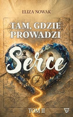 Tam gdzie prowadzi serce 2