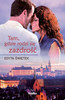 Tam, gdzie rodzi się zazdrość - ebook