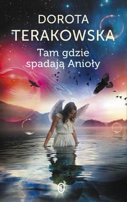 Tam gdzie spadają Anioły - Dorota Terakowska