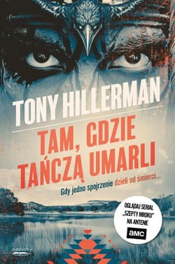 Tam, gdzie tańczą umarli - Tony Hillerman